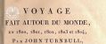Voyage fait autour du Monde En 1800, 1801, 1802, 1803 et 1804 Par JOHN TURNBULL […] suivi d&rsquo;un extrait du Voyage de James Grant […] à Paris, 1807