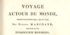 Voyage autour du monde pendant les années 1790, 1791 et 1792 par Etienne Marchand