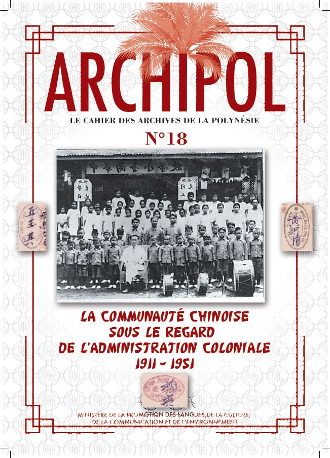 ARCHIPOL 18 La communauté chinoise sous le regard colonial de l'administration coloniale 1911-1951